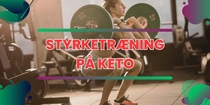 Artiklen styrketræning når du lever en ketogen livsstil.