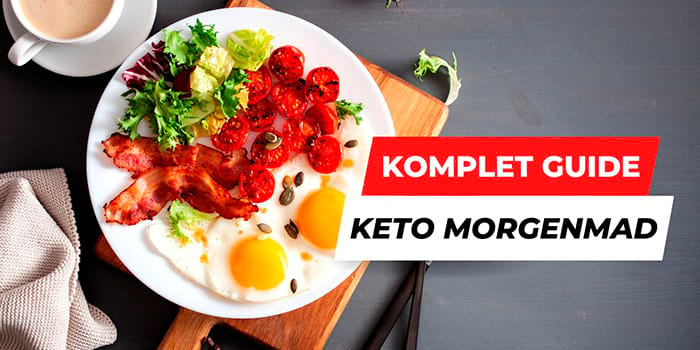 Guide til keto morgenmad og hvordan du bedst starter dagen bedst.